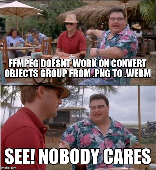 overflow_meme's tweet image. FFmpeg doesnt work on convert objects group from .png to .webm stackoverflow.com/questions/6916… #ffmpeg #png #webm #converters