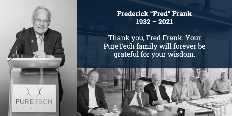 PureTechH's tweet photo. Saddened by the loss of our dear friend Fred Frank, a founding father of the #biotech industry &amp; longtime senior advisor to PureTech. An early &amp; steadfast supporter, his influence will continue to inspire &amp; guide us in our mission of advancing scientific breakthroughs to patients https://t.co/eY9CAb5HDK