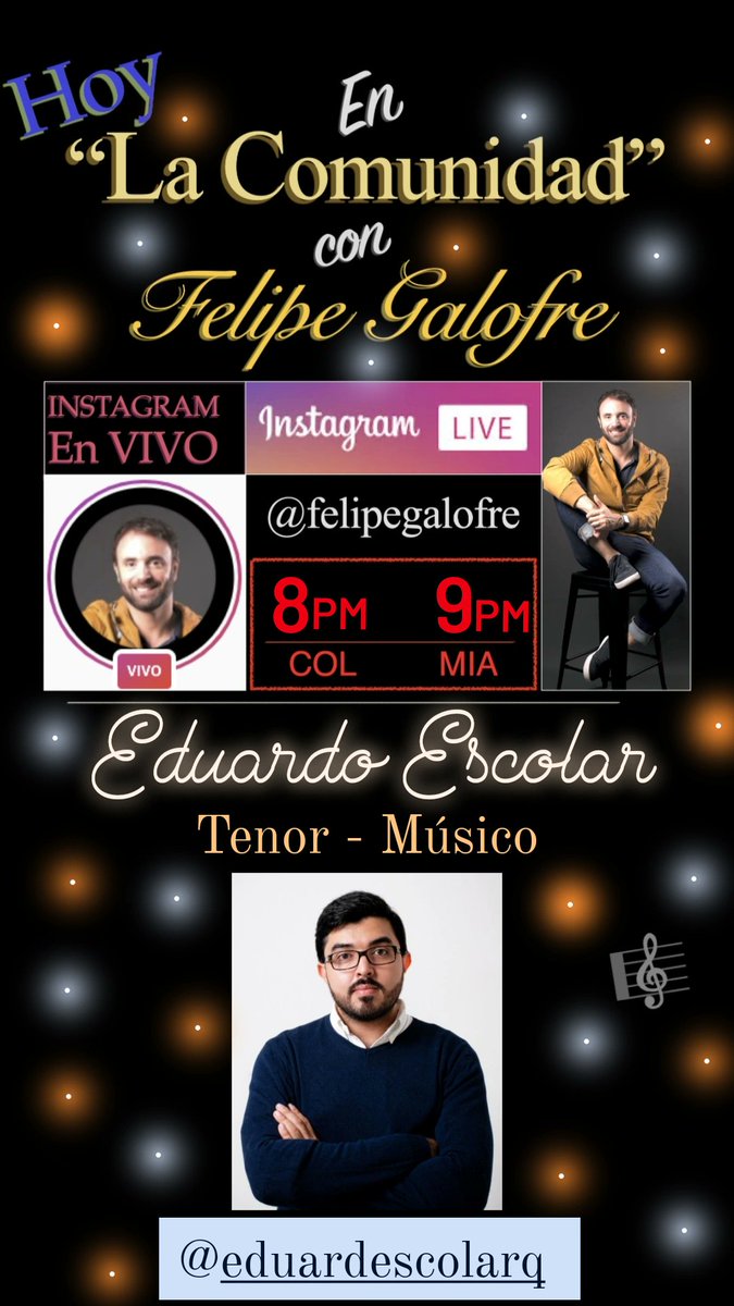 Esta noche en "La Comunidad"
El Tenor Colombiano 
EDUARDO ESCOLAR
<a href="/eduarescolarq/">Eduardo Escolar</a>
Por mi INSTAGRAM LIVE
instagram.com/felipegalofre?… 
Los espero a las 8:00PM Colombia (9:00PM Miami)