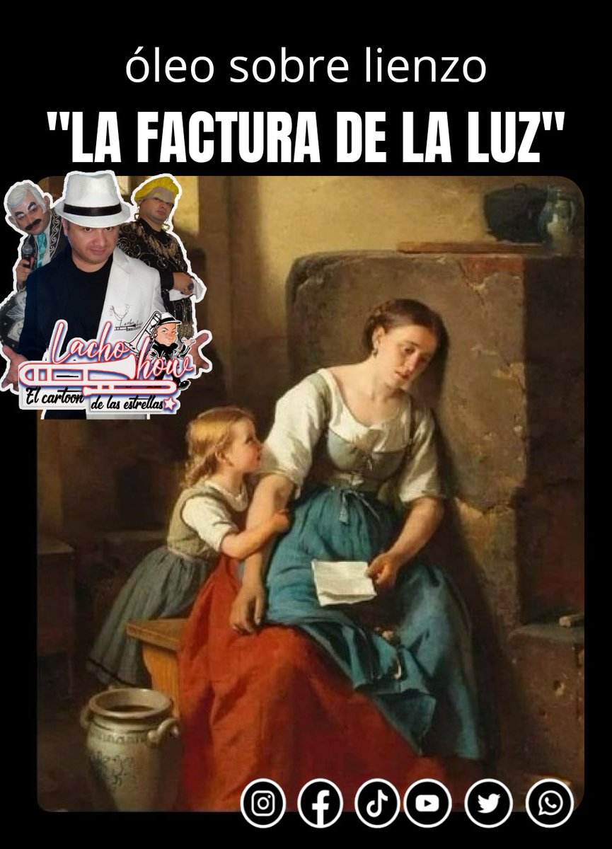 luz #facturadelaluz #ReciboDeLuz #memes #LienzoEnBlanco #lienzo  #oleosobrelienzo #oleo #oleopainting #oleosobretela #comedy #comedia  #lachoshow #momo, image size:865x1200