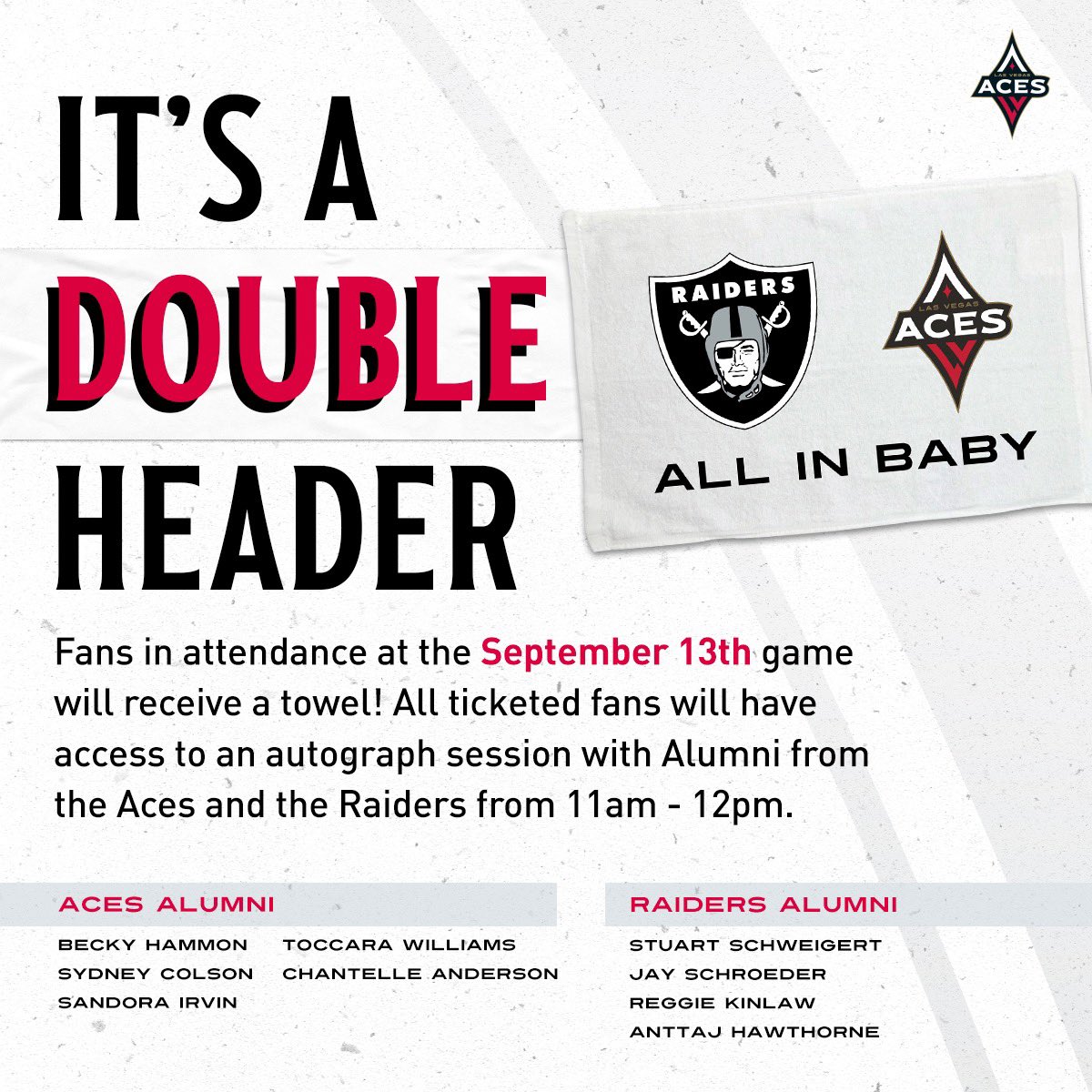 LVAces's tweet photo. Double Header Game Day in Las Vegas! 👉
Every fan at a The House will receive and Aces x Raiders ALL IN BABY towel.
Get to Michelob ULTRA Arena early for an autograph session featuring Aces and @raiders alumni! https://t.co/NVEl2DjKmi