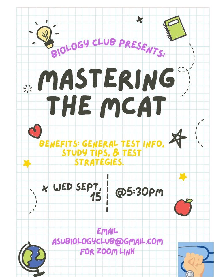Let Biology Club help you “MASTER THE MCAT.” join us Wednesday for information, tips, &amp; strategies on ways you can prepare better for the MCAT.
