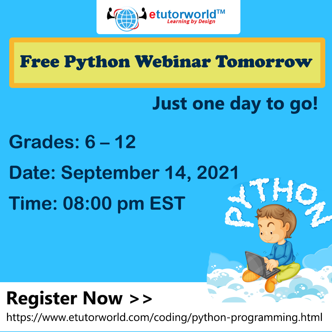 etutorworld's tweet image. Do not miss this chance to learn more about Python. Click here to
register right now>>
zcu.io/K8bn
From:
Grades 6-12.
Date - September 14, 2021.
Time- 8:00pm EST
#pythonwebinar #coding #python #webdevelopment #programminglife #codingisfun #scratchprogramming