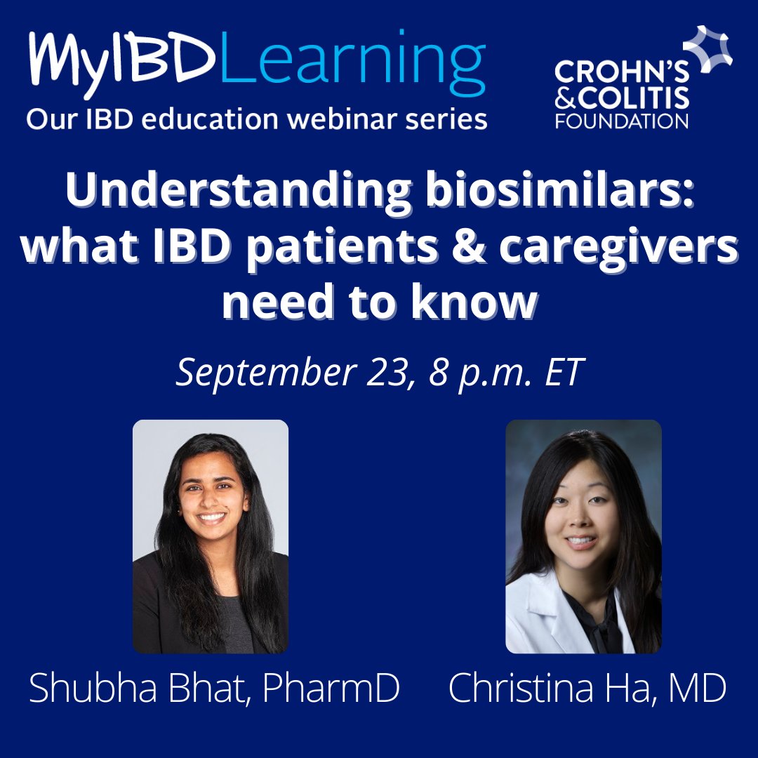 CrohnsColitisFn's tweet photo. Join us on Thursday 9/23 at 8 p.m. ET for the next installment of the #MyIBD Learning Webinar Series — Understanding biosimilars: what #IBD patients &amp; caregivers need to know with @GI_PharmD and @tinahamd. Register here: https://t.co/ZuiWbFViZO https://t.co/jk5aYlzLUR