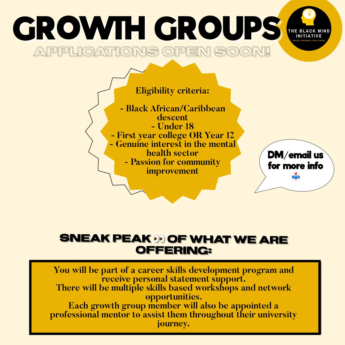 We hope everyone had a great summer and is ready for our ‘GROWTH GROUPS’ initiative! Applications will be out in a few days so keep your eyes peeled! 

This is a free program that will provide support for those applying to university. 

#mentalhealth #tbmi #growthmindset