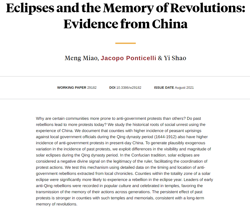 Solar eclipses facilitated coordination of anti-government uprisings during the Qing dynasty, and rebellious counties in the past are more prone to anti-government protests in present-day China, from Meng Miao, <a href="/jacopont/">Jacopo Ponticelli</a>, and Yi Shao nber.org/papers/w29182