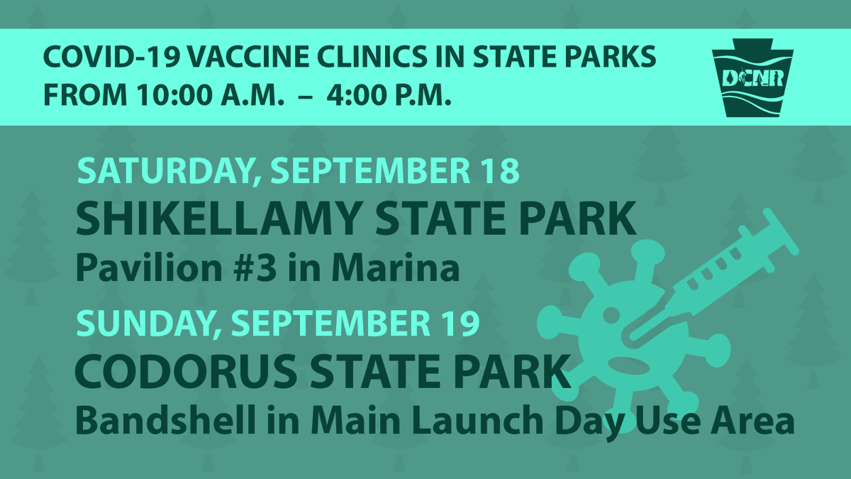 DCNRnews's tweet photo. DCNR and @PAHealthDept will host #COVID19 vaccine clinics from 10 A.M. to 4 P.M. at #ShikellamyStatePark on Saturday, September 18 and at #CodorusStatePark on Sunday, September 19. Learn more ➡ https://t.co/rgBWluar32 #PAStateParks https://t.co/DJtOGnW8As