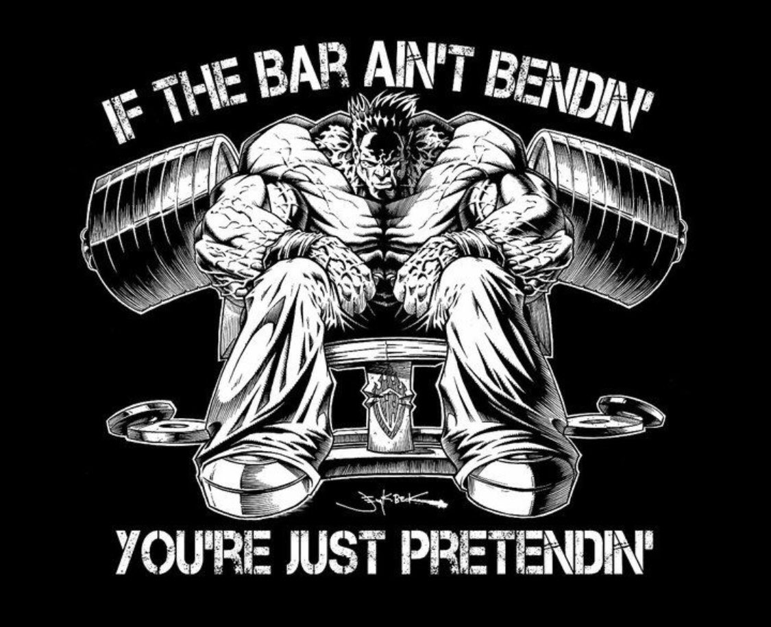 bigweasel77's tweet photo. If the bar ain’t bend in’ You’re just Pretending https://t.co/37p7fH55Ip