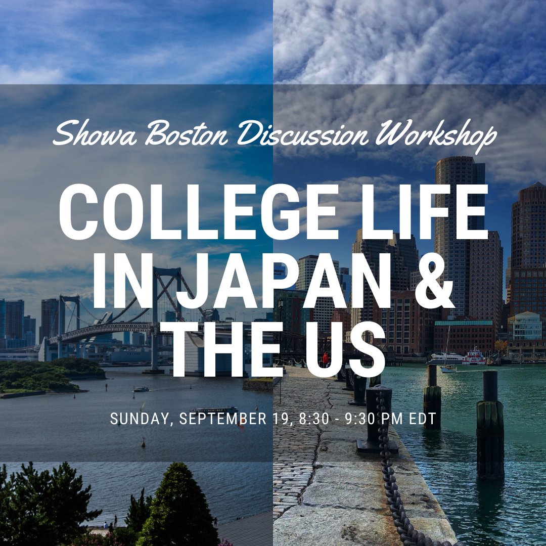 ShowaBoston's tweet photo. You're invited to a fun, interactive
discussion workshop where we'll explore some of the
key similarities and differences between American and
Japanese college life.

Signup: https://t.co/t6lPkdUFJg
2018017645018790 https://t.co/xsZMgyA9SV
