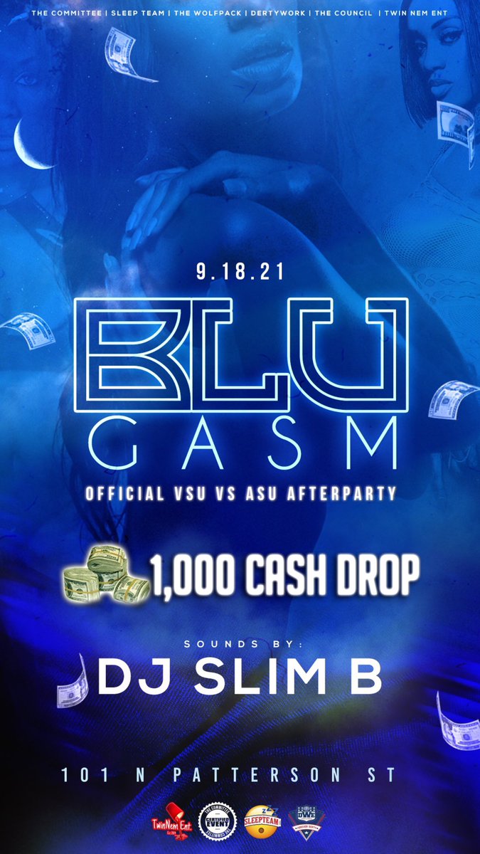 luhrodb's tweet photo. THE OFFICIAL & ONLY ASUvsVSU Afterparty The Return of #BluGasm💦 9.18.21🗓 THIS SATURDAY🔥
@_DJSlimB on Crowd Control 🔊
#TheC x #Sleepteam x #TheWolfPack #PartyWithBadAzz😈 https://t.co/78x18HYTSG