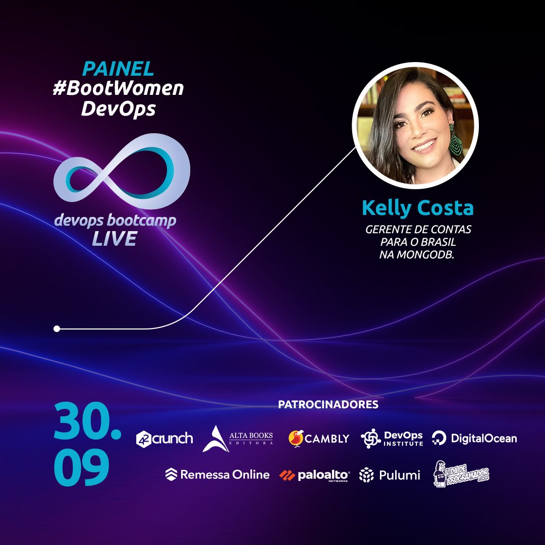 bootcamp_devops's tweet image. #BootWomenDevOps 💜
#DevOpsBootcampLive

#BootSpeaker Kelly Costa!

Gerente de Contas para o Brasil na @mongodb
Ela atua apoiando e trazendo valor às aplicações das empresas brasileiras.  Por isso ela nos contará sua trajetória em #tech!

✅Inscrições: lnkd.in/ejMdGFF