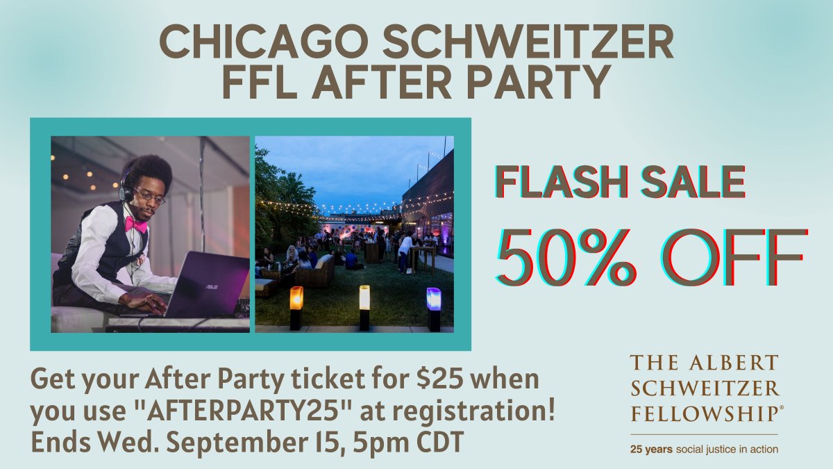 HMPRG's tweet photo. Flash Sale! Get your ticket to the Chicago Schweitzer Fellows for Life After Party ft. DJ Alvin Black III, food, &amp; drinks on Thurs. 9/30, 9-11pm for 50% off at $25 when you register before Wed. September 15, 5pm CDT! Use "AFTERPARTY25" at registration: https://t.co/hbLCofJ9w3 https://t.co/iZv3eu2FmA