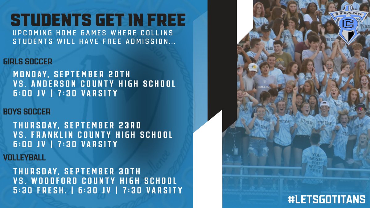 MLCHS_Athletics's tweet photo. UPCOMING HOME EVENTS WHERE COLLINS STUDENTS WILL HAVE FREE ADMISSION TO THE GAMES!!!

Girls Soccer | Monday Sept. 20th v. Anderson County

Boys Soccer | Thursday Sept. 23rd v. Franklin County

Volleyball | Thursday Sept. 30th v. Woodford County

#LetsGoTitans https://t.co/5iZcnrX0X6