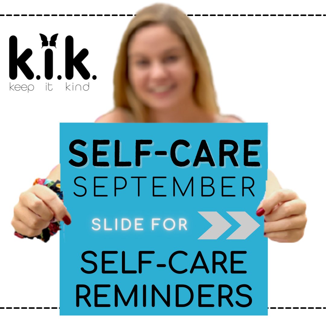 kik_keepitkind's tweet photo. Self-Care September! Remember to take care of yourself! 

#keepitkind 

#kindness  #antibullying #Friendship  #stopbullying #antibullyingawareness #KindnessMatters  #BeKind  #SelfCareSeptember  #selflove #respectyourself #September https://t.co/nfzrhVxM7w
