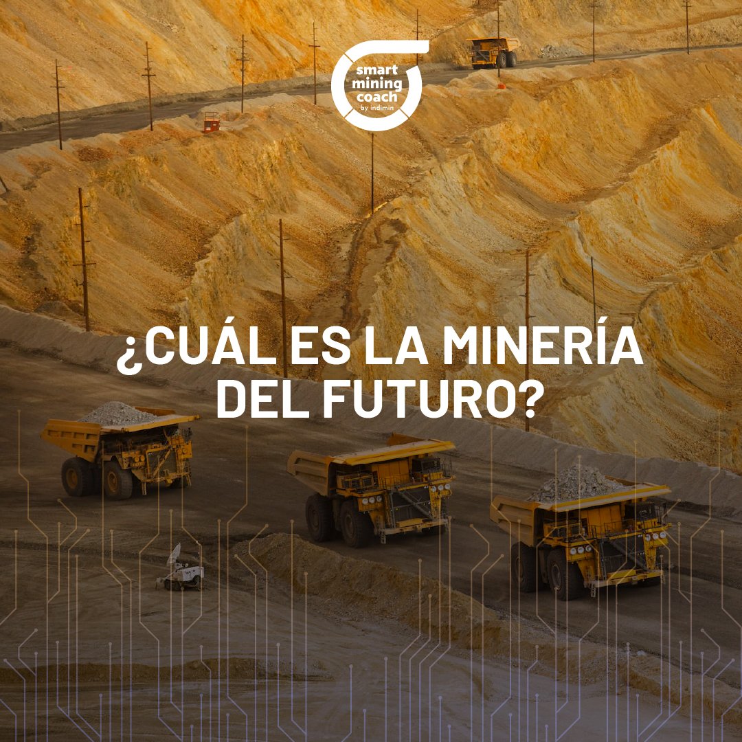 ¿Cuál es la minería del futuro? Nos gustaría escuchar sus opiniones sobre ¿cómo irá avanzando la industria en los próximos años y cuáles serán las tendencias al 2030?