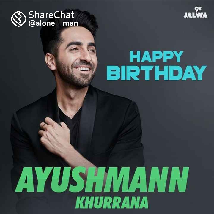 Happy Birthday To You Ayushmann Khurrana . 