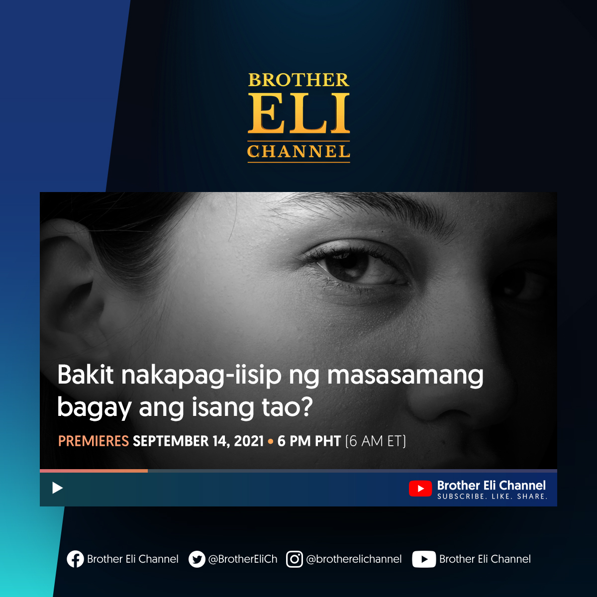 BrotherEliCh's tweet photo. There are times when people would harbor evil thoughts. But why does this wicked way of thinking happen?

Discover the answer and watch in our latest video, premiering at 6 p.m. PHT on our YouTube channel.

Subscribe, like, and share!
#BrotherEliChannel https://t.co/l50luEpe8t