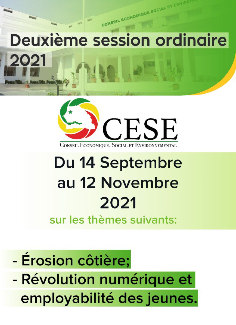 Deuxième session ordinaire du CESE du 14 Septembre au 12 Novembre 2021.
sur les thèmes suivants:
- Érosion côtière;
- Révolution numérique et employabilité des jeunes.