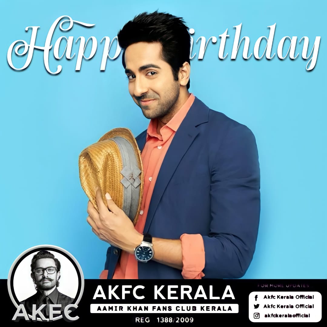 Happy Birthday <a href="/ayushmannk/">Ayushmann Khurrana</a>
From team Aamirkhan Fans Kerala

#HappyBirthdayAyushmannKhurrana
#AyushmannKhurrana