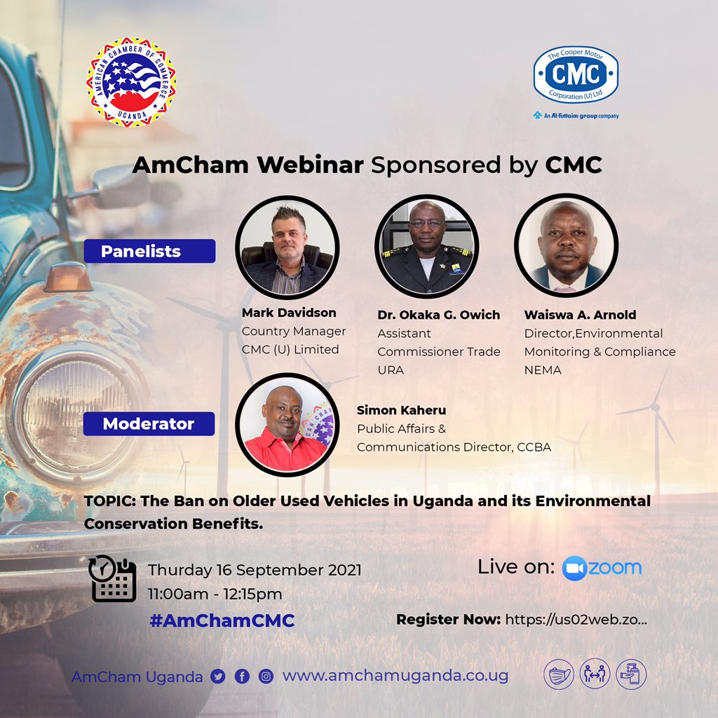 AmChamUganda's tweet photo. AmCham Webinar sponsored by @Cmcgroupltd 
Topic: The Ban on older Used Vehicles in Uganda and its Environmental Conservation Benefits.

Moderated by @skaheru 
Please register here to be part of the discussion: https://t.co/7zdW1aM4fE #GrowBusinessUG #AmChamCMC https://t.co/PnSRyBCQ28