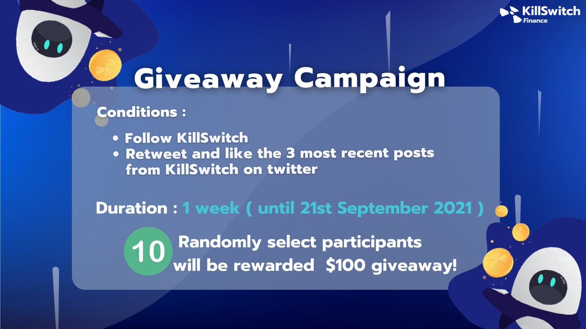 🎉Giveaway Campaign🎉
A chance to win $100! You might be one of the 10 lucky winners! What are you waiting for?!
Duration: 1 week (ending 21/9/2021)

👉Visit us at killswitch.finance
#KillSwitch #giveaways #DeFi #BSC