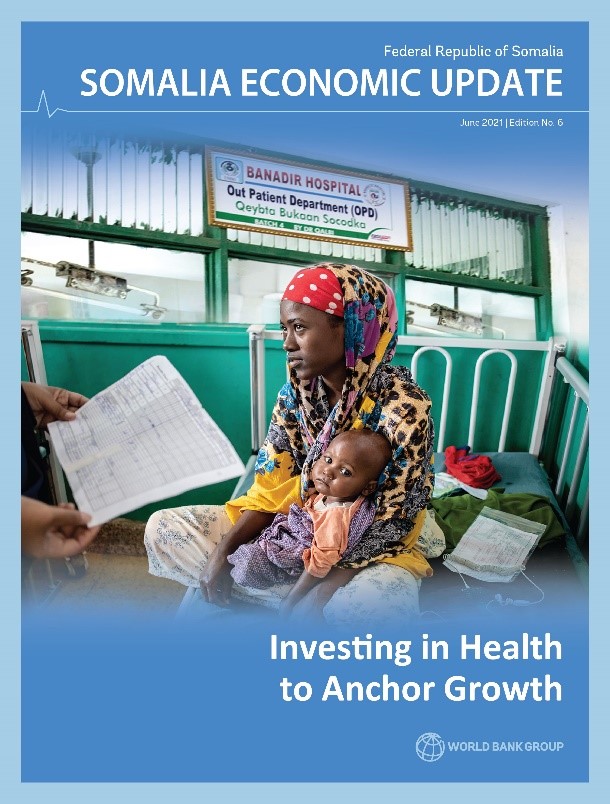 MbuthiaAmina's tweet photo. The latest Somalia Economic Update examines the current state of Somalia’s health sector and its important role in increasing economic growth. #SomaliaEconomicUpdate
#InvestInPeople 
#HealthforAll
#COVID19 https://t.co/Y9MW6czRWX