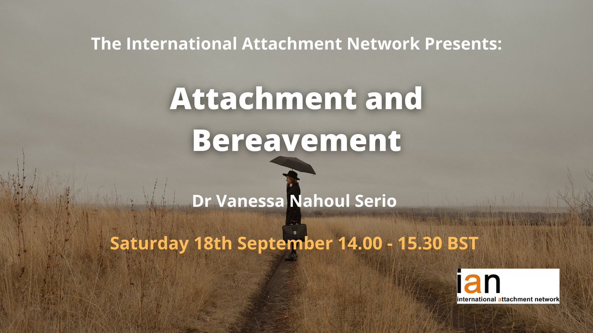 IANattachmentUK's tweet photo. Join us this Saturday as our 2021 Seminar Series returns with Attachment and Bereavement with Dr Vanessa Nahoul Serio. https://t.co/rPZ049bfrR #grief #attachment #counselling #psychotherapy #psychiatry #psychology #CPD https://t.co/WbVbQEVqK6