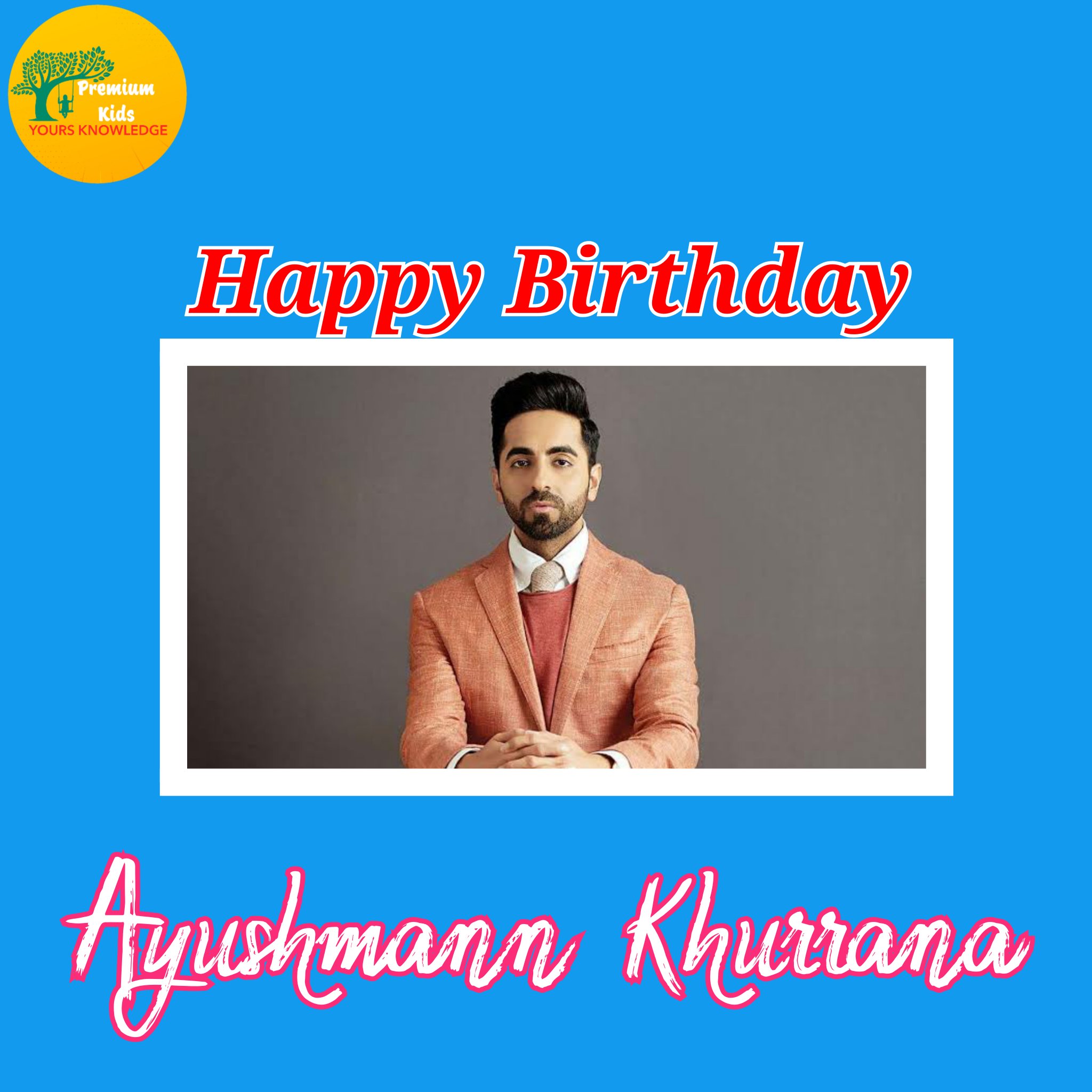 Happy Birthday to you Ayushmann Khurrana    