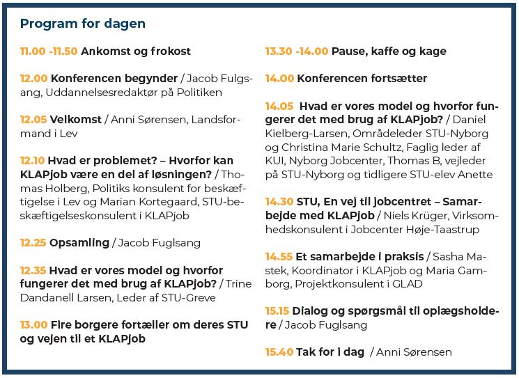 Den 12. oktober afholder <a href="/ForeningenLev/">Lev - livet med udviklingshandicap</a> &amp; <a href="/KLAPjob/">KLAPjob</a> en STU-konference, hvor vi sammen med jobcentre og skoler i <a href="/NyborgKommune/">Nyborg Kommune</a>, Greve og <a href="/HTKom/">Høje-TaastrupKommune</a>   fortæller mere om vores erfaringer med at lave overgang til beskæftigelse efter STU. Konference er gratis: klapjob.dk/wp-content/upl…