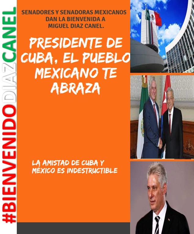 @VerdadQba @KatuArkonada @DiazCanelB @valoresteam @AliRubioGlez @FrankDCub @LunaMndez16 @MMarreroCruz @Reylope13 @mesa_tabares @cieloazuldecuba @AlyFong2 @FontOrozco @BarretoCarballo @NedyLugo @William62433618 @julioacosta1701 @Ronald1969HT @hernandez_nesty @ErichPerez18 @FrankLopezCuba @PaolaSCruz1990 @MarioGarcesJim1 @Rolysanchez21 @NataliaDeCuba1 @DaisyRamirez66 @DaroHidalgoI1 Senadoras y Senadores de #México le dan la bienvenida al Presidente de #Cuba Miguel Díaz-Canel. @DiazCanelB #BienvenidoDiazCanel