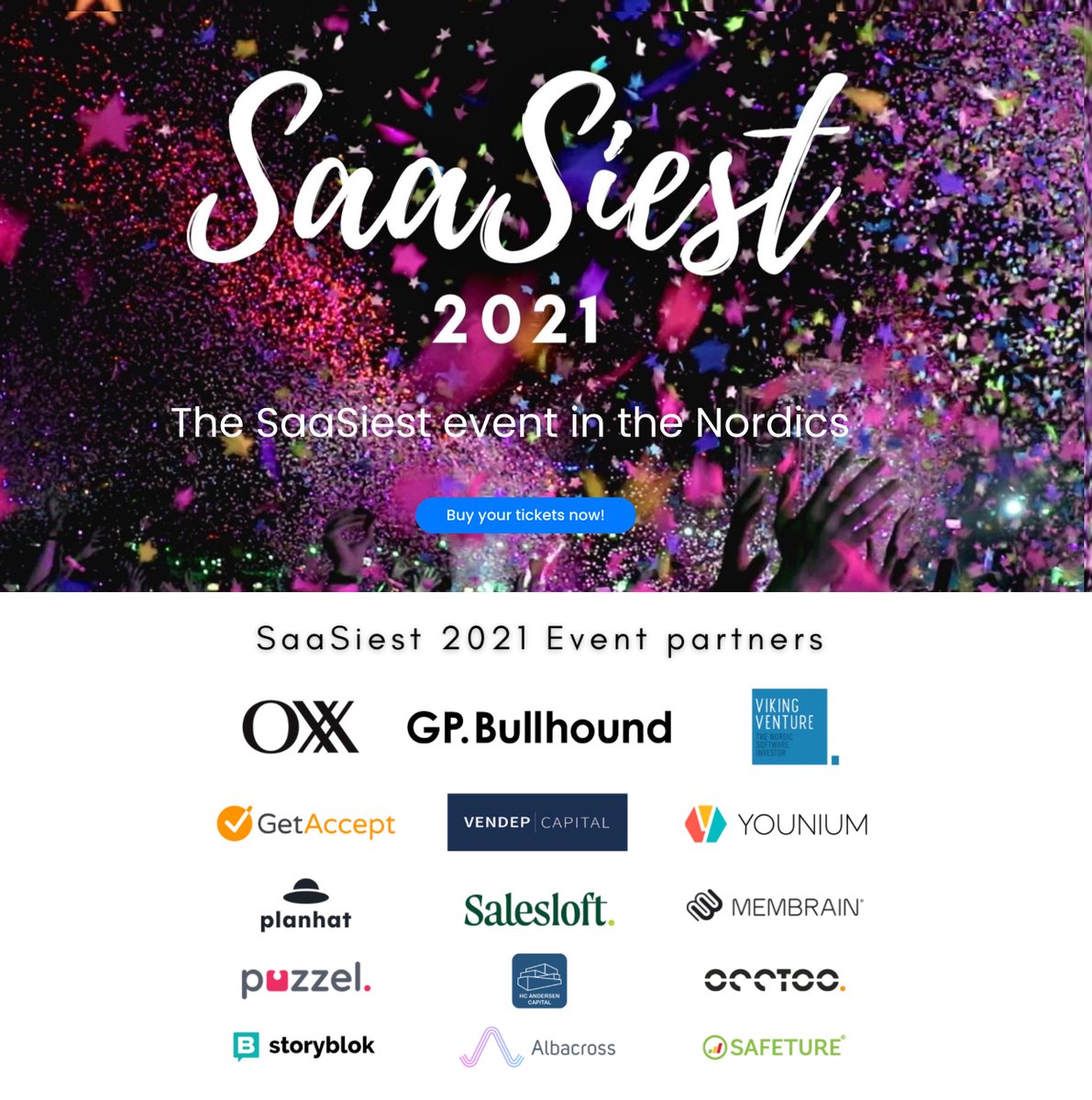 Excited for #SaaSiest2021! Join 500+ Nordic SaaS founders and VCs for networking &amp; learning from speakers at <a href="/funnel/">Funnel</a> <a href="/neo4j/">Neo4j</a> <a href="/HubSpot/">HubSpot</a> <a href="/DixaApp/">Dixa</a> <a href="/GPBullhound/">GP Bullhound</a> @SalesLoft <a href="/getaccept/">GetAccept</a> @SoundtrackYour <a href="/Templafy/">Templafy</a> <a href="/Efecte/">Efecte</a> <a href="/wearesinch/">Sinch</a> &amp; many more! Tickets: saasiest.com #nordicmade