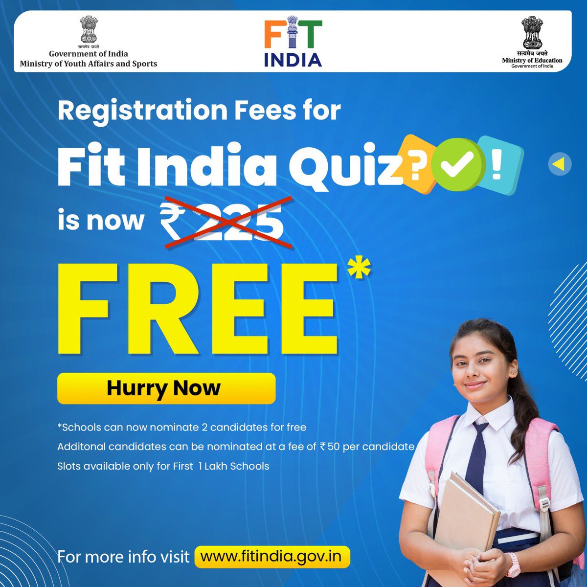 Registration fee for the #FitIndiaQuiz has been waived-off for the first 1 lakh schools/2 lakh students. 

Requesting schools and students to register in large volumes for participating in India’s biggest quiz on fitness and sports. 

Link-fitindia.nta.ac.in