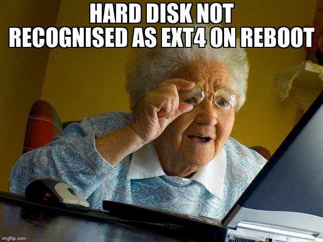 askubuntumemes's tweet image. Hard disk not recognised as ext4 on reboot askubuntu.com/questions/1363… #fsck #mount #ext4