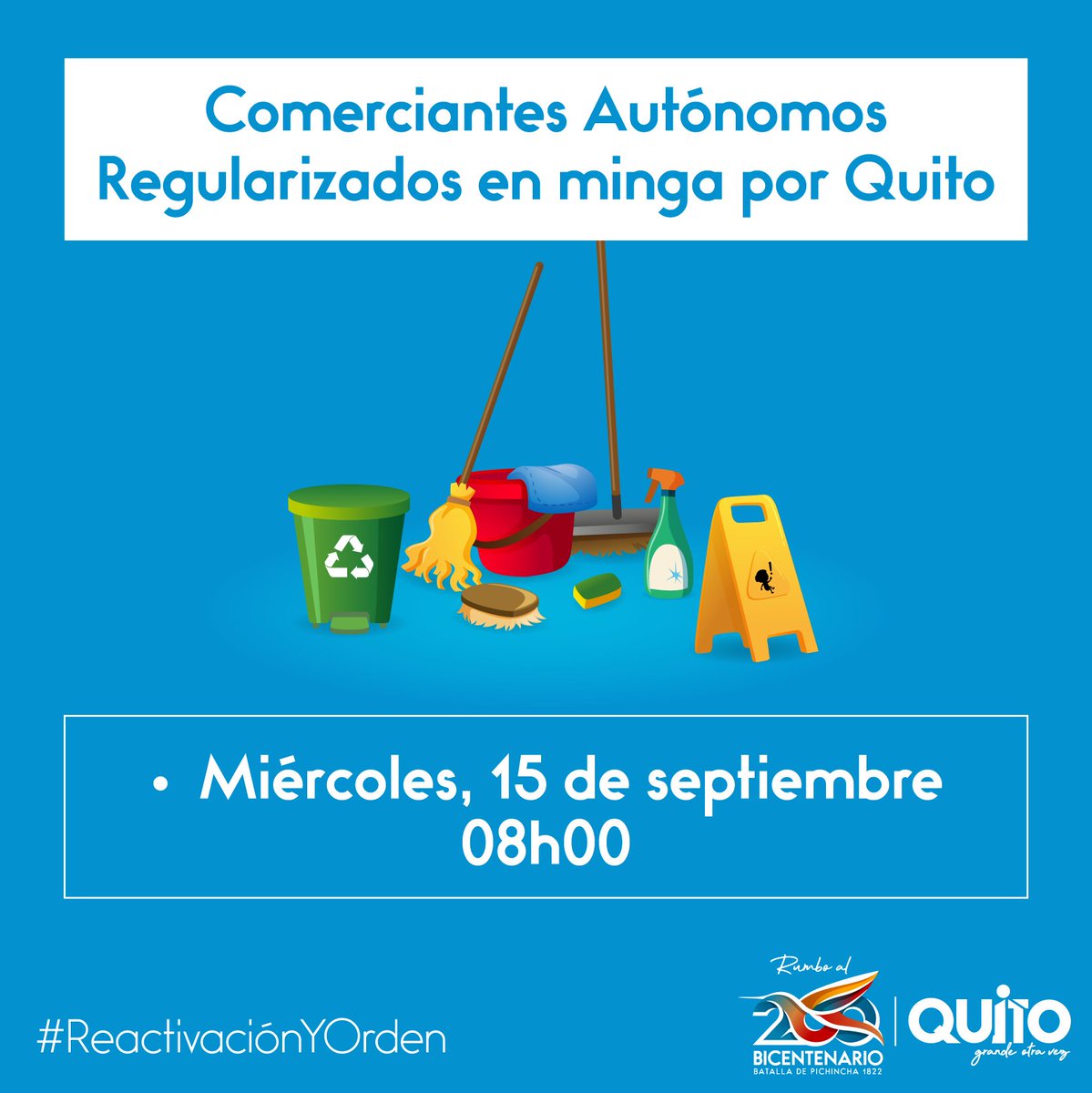 QuitoComercio's tweet photo. ¡Con responsabilidad y organización #QuitoSeReactiva!
Los Comerciantes Autónomos Regularizados se unen en una gran minga por Quito.
🗓️Miércoles 15 de septiembre
⏰08h00
Limpiarán y desinfectarán 🧹🧽🧼🧴 las áreas correspondientes a sus sectores de trabajo.
#ReactivaciónYOrden https://t.co/CaIG6RMhbP