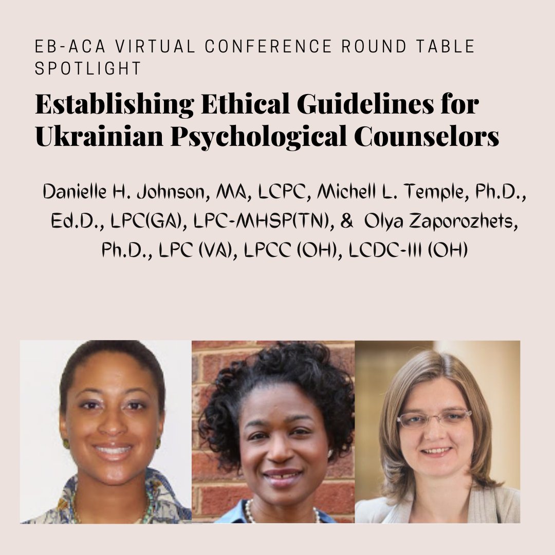 EB-ACA Virtual Conference Round Table Spotlight: Establishing Ethical Guidelines for Ukrainian Psychological Counselors