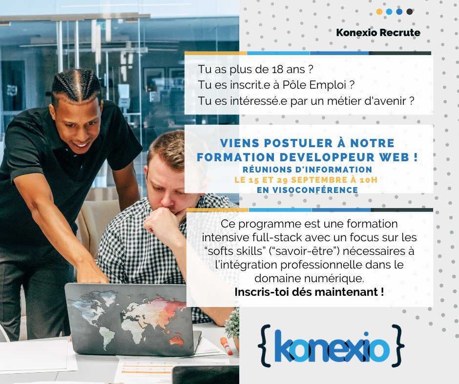 Konexio_eu's tweet image. 📣#Formation #DévWeb
📅 Inscription: jusqu'au 5 octobre 📅
🎯Labellisée @Ecole_Numerique @Paris_code, formation axée sur l'#apprentissage du #numérique 🚀vers l'intégration professionnelle.
#fullstack #softskills #RNCP (équ. bac +2)
👉Pour candidater: lnkd.in/d3DAutM