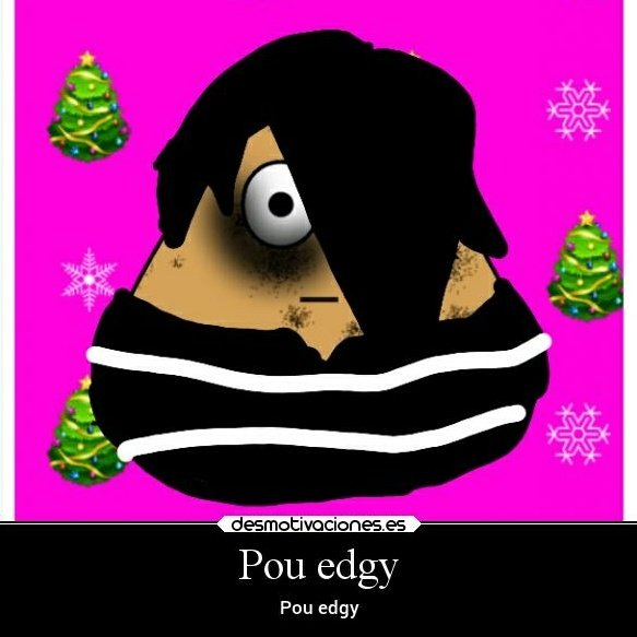 Pou EDGY (@EdgyPou) / X