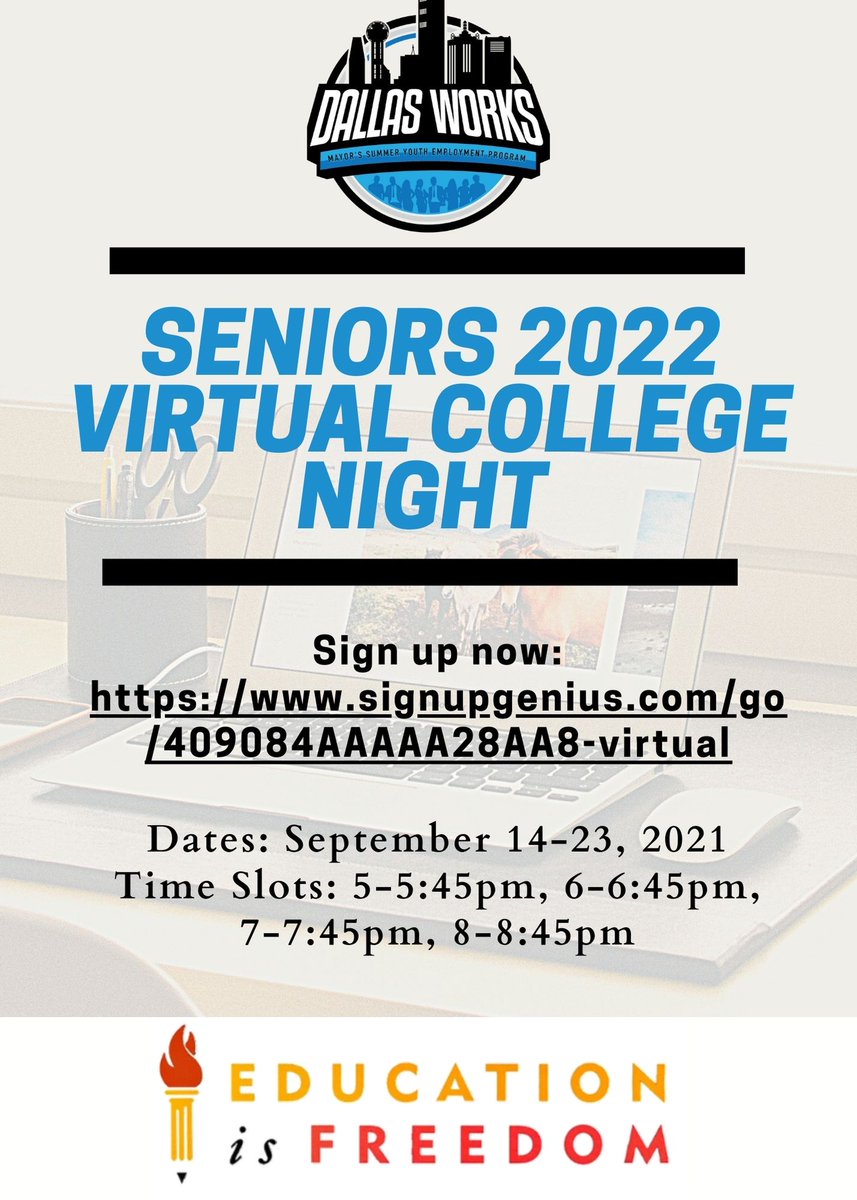 Thank you 2022 Seniors, for applying to Dallas Works Summer Mayor's Internship Program, EIF would like to invite you to "Seniors 2022 Virtual College Night". 

Sign up now:
signupgenius.com/go/409084AAAAA…

Dates: September 14-23, 2021
Time Slots: 5-5:45pm, 6-6:45pm, 7-7:45pm, 8-8:45pm