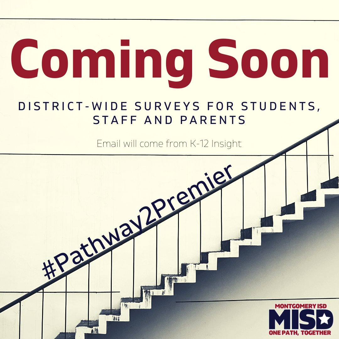 MontgomeryISD's tweet photo. Next week MISD parents, students & staff will receive a survey from K-12 Insight. We hope you respond to help us serve you better. Questions will reflect all 5 goals of our Strategic Plan. Thank you for the role you play in our district and for joining us on the #Pathway2Premier https://t.co/8POozJxKvW
