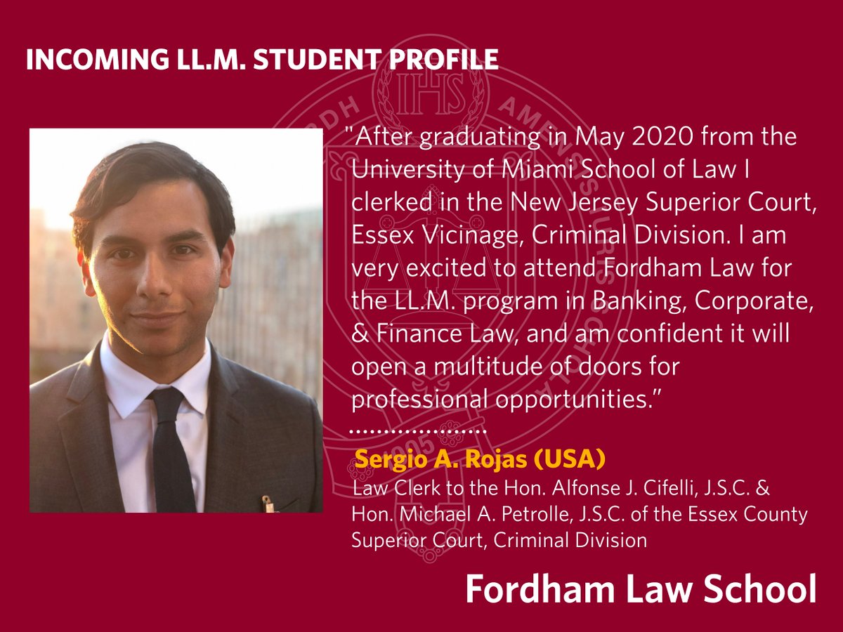 FordhamLawINTL's tweet photo. #LLM Incoming Student Profile - Sergio A. Rojas (USA)
Law Clerk to the Hon. Alfonse J. Cifelli, J.S.C. &amp; Hon. Michael A. Petrolle, J.S.C. of the Essex County Superior Court, Criminal Division

#FordhamLaw #LLMStudent #LLMAdmissions https://t.co/FQ43cy4bDJ