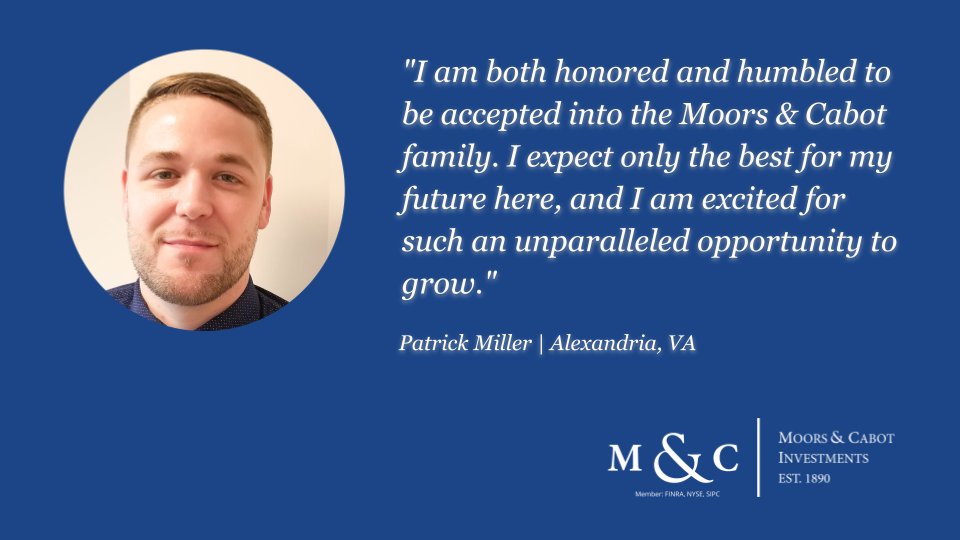 MoorsAndCabot's tweet photo. We are thrilled to welcome Patrick Miller, the newest Client Associate in our Alexandria, VA Branch! Patrick comes to us most recently from a registered investment advisory group out of Vienna, VA, although his resume goes far beyond financial services. https://t.co/8a0RF9nd2F
