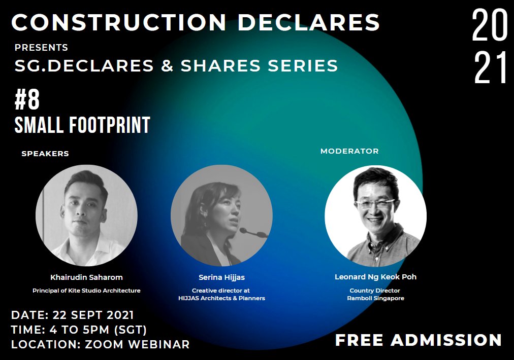 webstruc's tweet image. Construction Declares Presents: SG Declares & Shares Series
Webinar #8 Small Footprint
Date: 22 September 2021
Time: 4 to 5pm (+8 GMT)
Free registration here: us06web.zoom.us/webinar/regist…
@BuiltEnvDec #webinar #sustainability #environment #construction #architecture #engineering