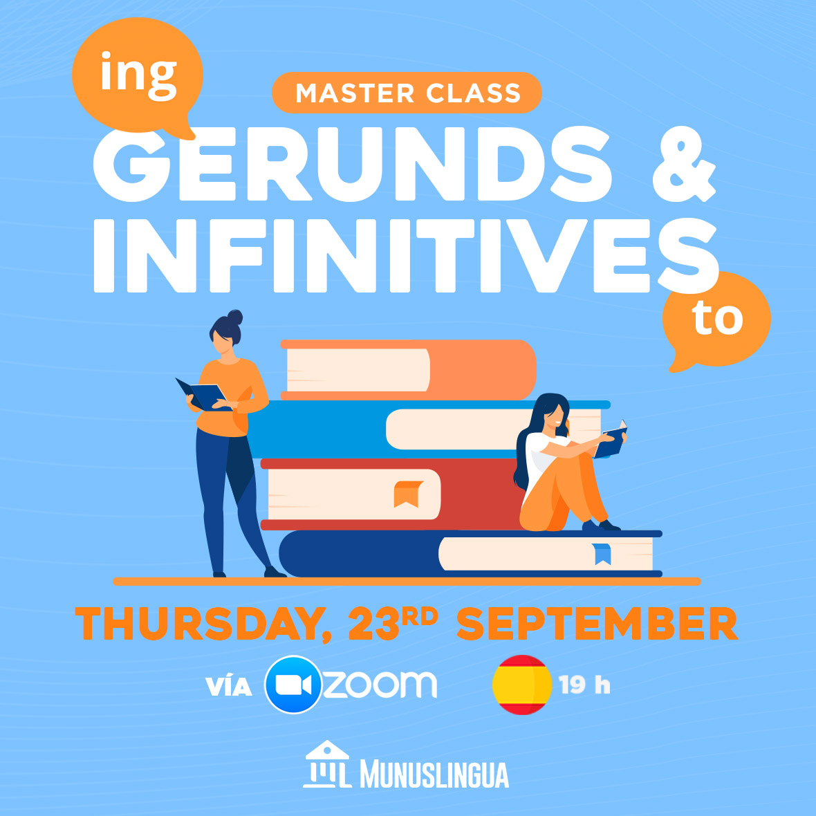 munuslingua's tweet photo. MASTERCLASS ALERT 🚨🚨
Te invitamos a nuestra Masterclass gratuita y la dedicaremos a un tema que siempre causa muuuuchas dudas en aquellos que están aprendiendo inglés. Sí, vamos a hablar de los famosos “Gerunds and Infinitives”.
Inscríbete aquí 👇
https://t.co/ZTcqwZS2Hj https://t.co/C2jG5VQgRv