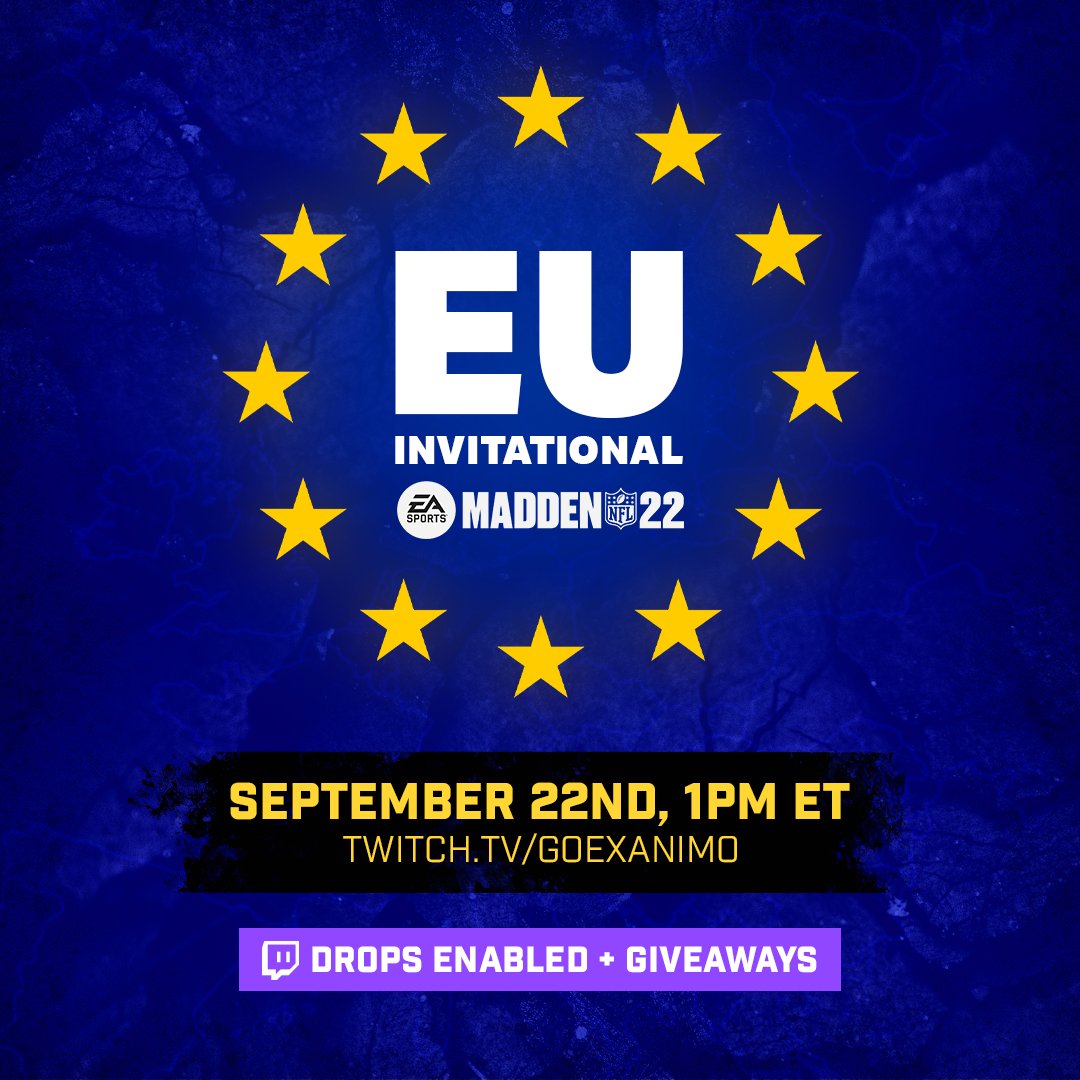 The Madden Europe Invitational! 
History will be made Wed Sept 22nd on twitch.tv/goexanimo as 4 players fight to be crowned THE Madden King of Europe!
Join <a href="/NickMizesko/">Nick Mizesko</a> &amp; <a href="/cookieboy1794/">cookieboy17</a> for drops + giveaways.
Proudly sponsored by <a href="/printify/">Printify</a> &amp; promotional partners <a href="/OGNetworkTV/">OG Network</a>
