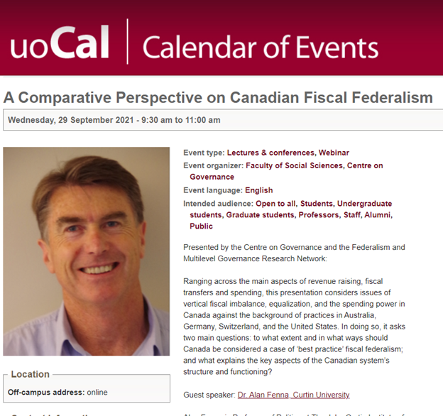 Join us for our first event of the academic year! 
➡️  Prof. Alan Fenna, Curtin University
"A Comparative Perspective on Canadian Fiscal Federalism"
Sept. 29, 9:30 - 11:00 am
Register: uocal.uottawa.ca/en/node/26119