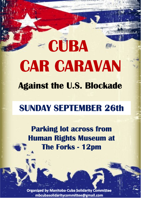 Join us September 26th for the next car caravan in solidarity with Cuba, the blockade must end!
