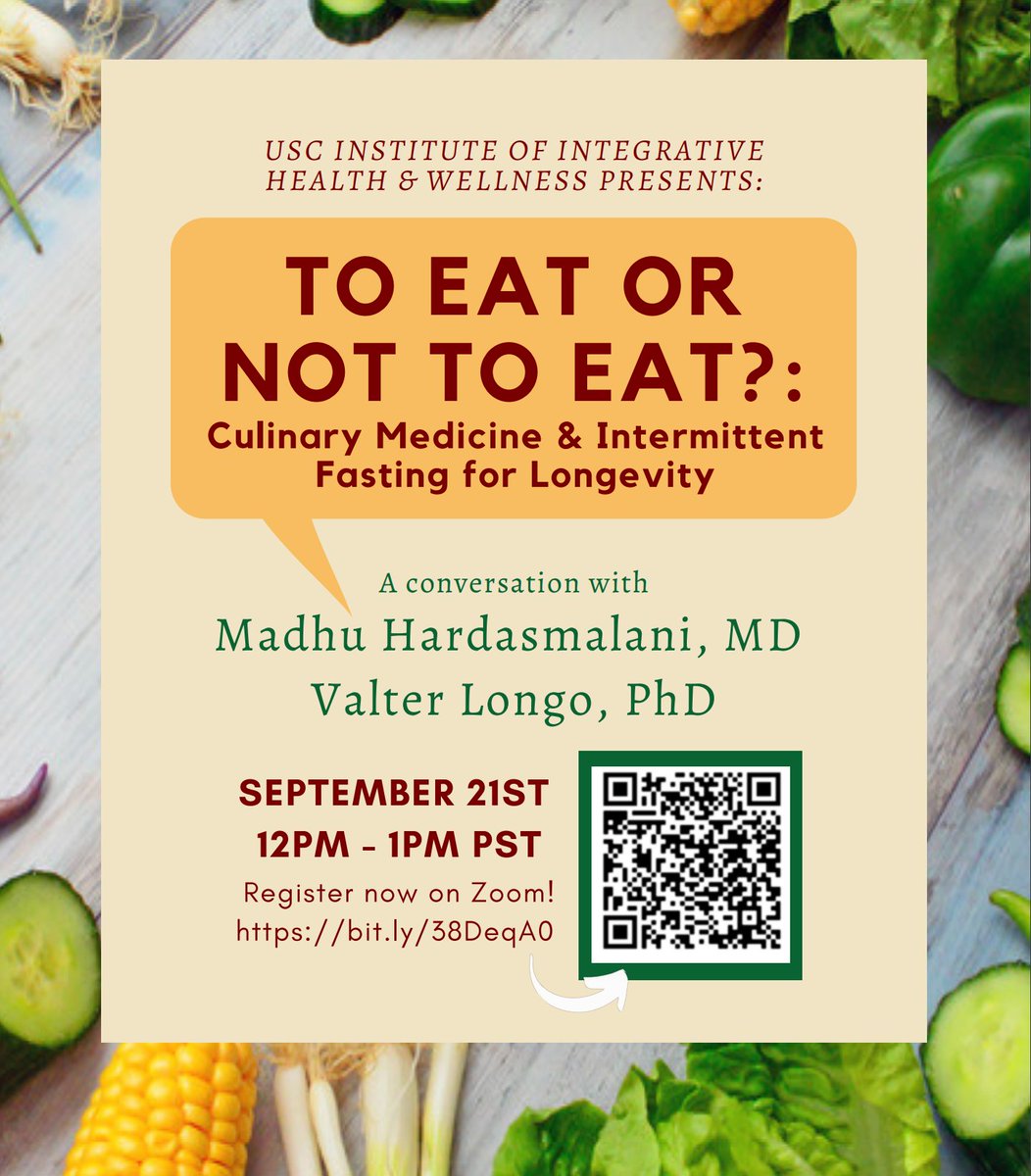 USCreligious's tweet photo. #USC #InstituteIntegrativeHealthandWellness presents "To Eat or Not to Eat?:Culinary Medicine & Intermittent Fasting for Longevity." Talk by Madhu Hardasmalani and Valter Longo on Tuesday 9/21 at 12pm PST. RSVP via QR code. #IIHW #CulinaryMedicine https://t.co/LbkAvkPzn5 https://t.co/3OJqCoWxBW