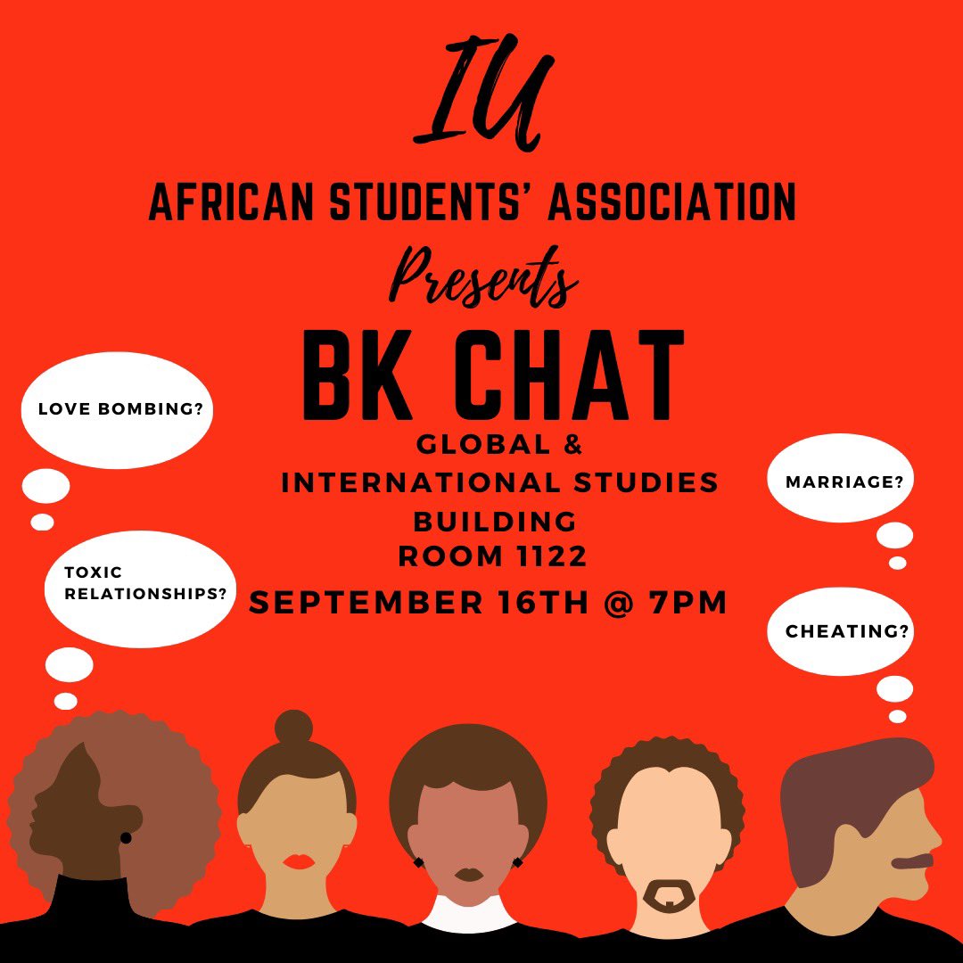 IU_ASA's tweet photo. LOCATION CHANGE: 
IU ASA’s annual BKChat is right around the corner! Be sure to mark your calendars for Thursday at 7pm. We’ll be discussing a host of topics from relationships to being African. Everyone is welcome! We hope to see you there and be ready to share! https://t.co/yS26UiDWwO