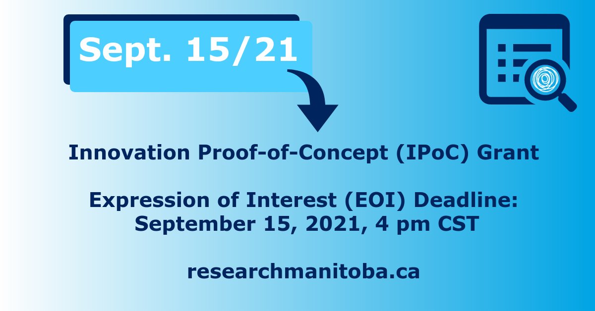 Research_MB's tweet photo. DEADLINE REMINDER - Expression of Interest (EOI) Deadline for the Innovation Proof-of-Concept (IPoC) Program!
Deadline is: TOMORROW, September 15, 2021 at 4 pm CST
Check out the Program Guide for more info:
https://t.co/DDAYuIjvpD
#ResearchMB #Funding #Manitoba #Innovation https://t.co/xglg3AzlpO