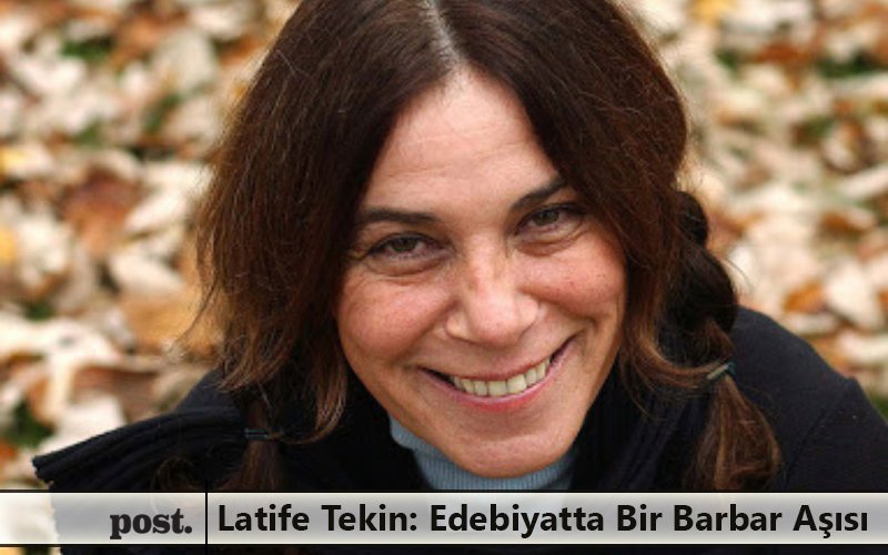 Latife Tekin: Edebiyatta Bir Barbar Aşısı / Mahmut Temizyürek

Yazının, edebiyatın yatağından çıkmış, yazıyı dayanak yapıp kurulmuş bir edebiyat değildir Tekin’in yazısı. Yazının dışındaki kaygı, ölçü ve sesi, coşkuyla ve gür bir güçle yazıya taşımış.....

postdergi.com/latife-tekin-e…